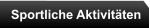 Sportliche Aktivitäten