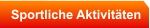 Sportliche Aktivitäten